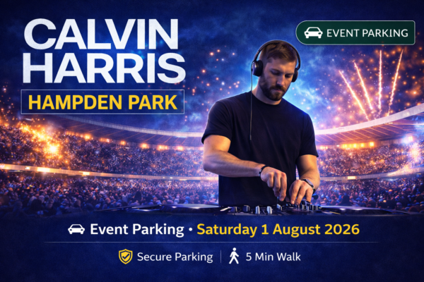 Calvin Harris Hampden Park Stadium parking 1 August 2026 Glasgow 5 minute walk