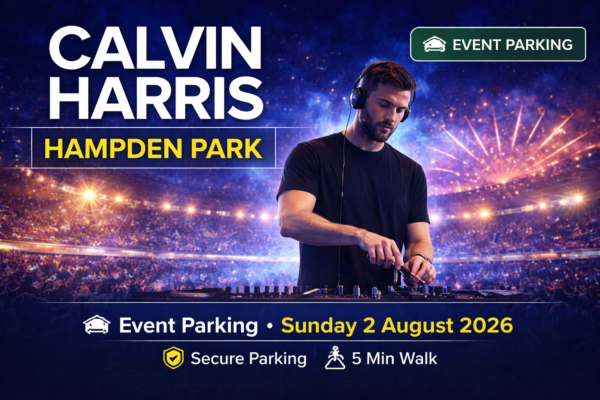 Calvin Harris Hampden Park Stadium parking 2 August 2026 Glasgow 5 minute walk